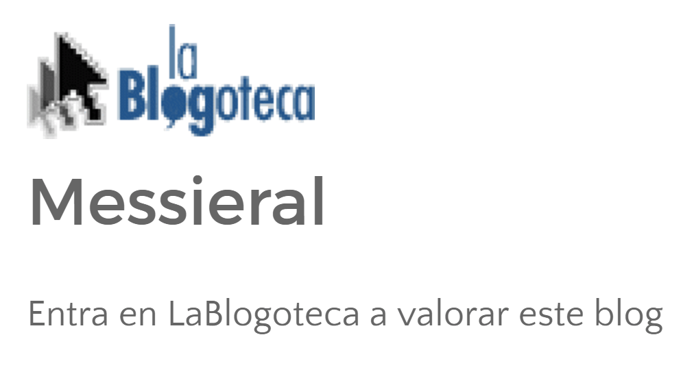 Vota por MESSIERAL en los premios 20 Blogs de La&nbsp;Blogoteca