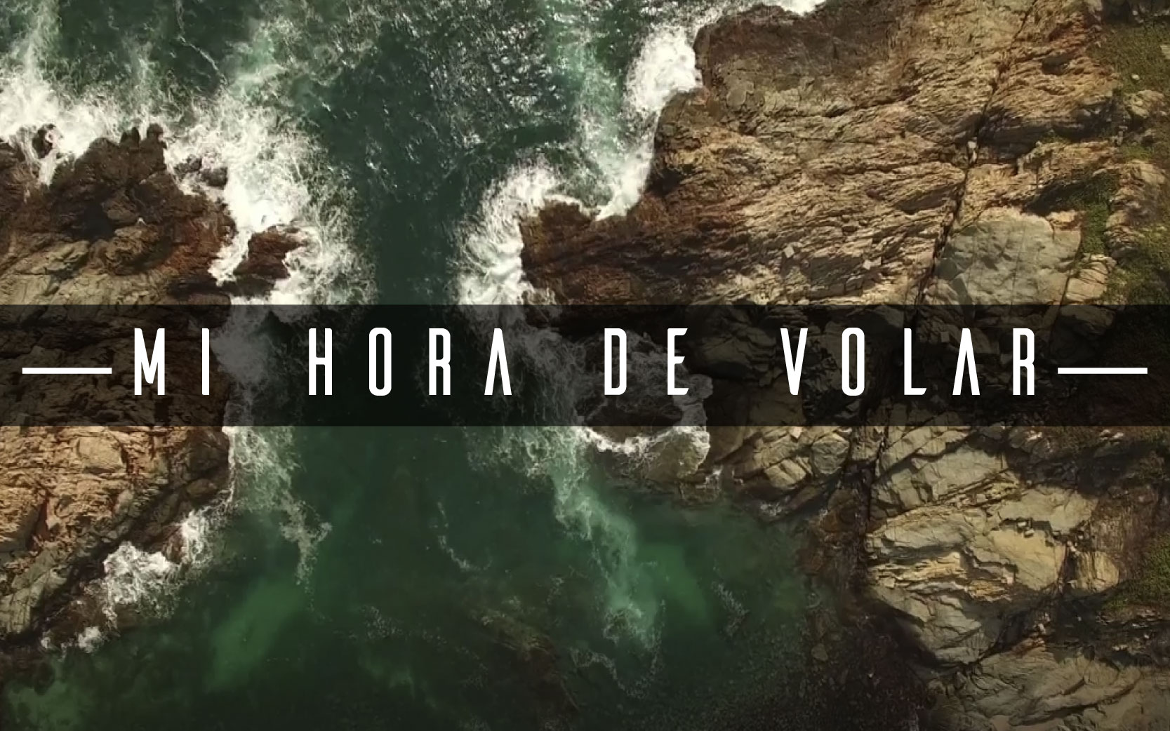 VIDEOPOEMA «MI HORA DE VOLAR»