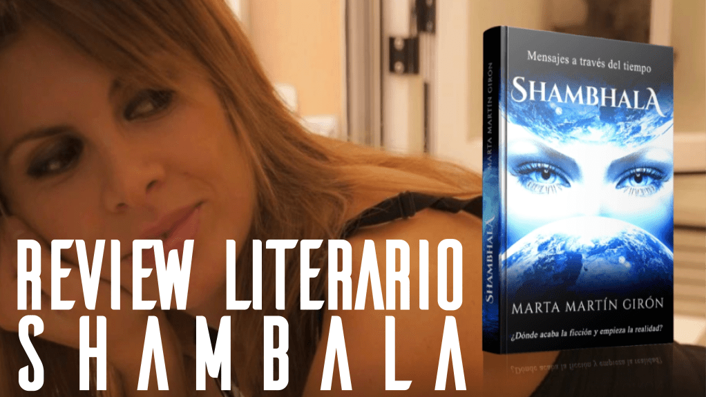 Review Literario —SHAMBALA— de Marta Martín&nbsp;Girón