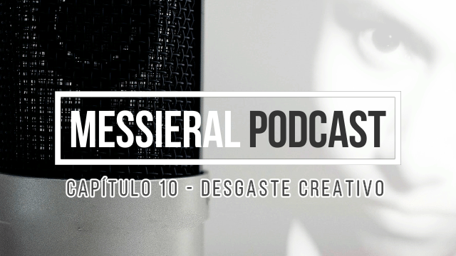 Esta Noche se Publicará el Décimo Capítulo de Messieral&nbsp;Podcast