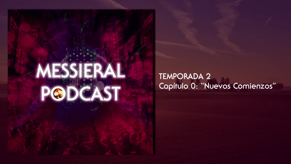 Con Respecto a Messieral&nbsp;Podcast…