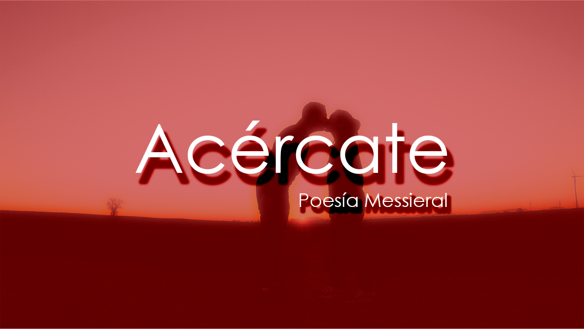 Acércate
