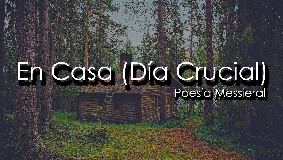 En Casa (Día Crucial)