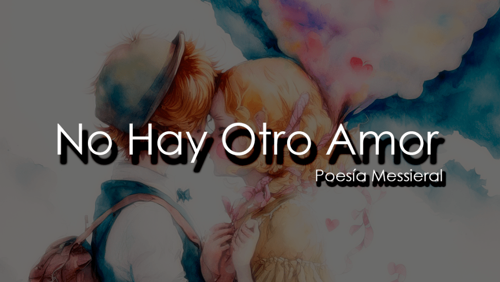 No Hay Otro&nbsp;Amor