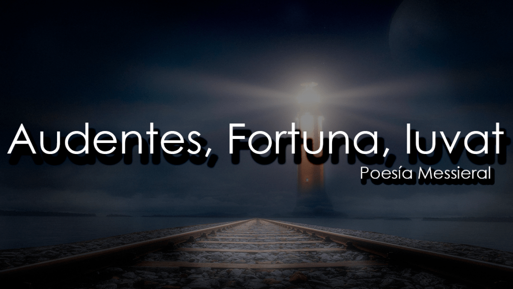 Audentes, Fortuna, Iuvat