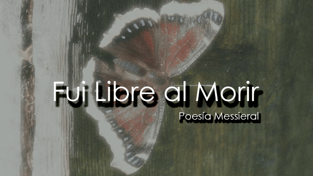 Fui Libre al&nbsp;Morir