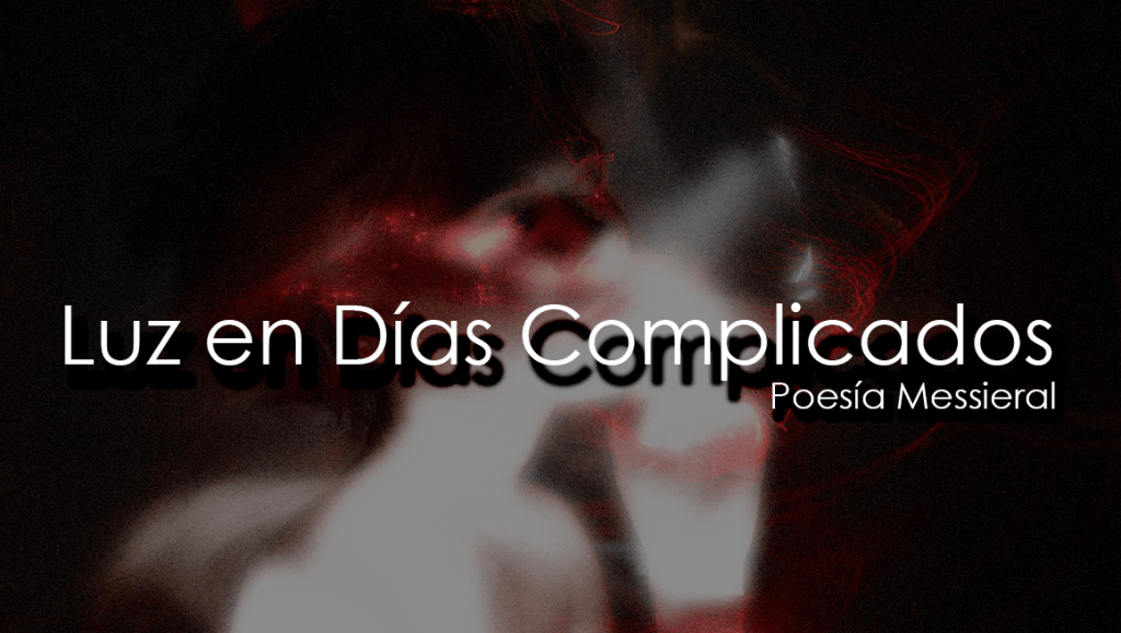 Luz en Días&nbsp;Complicados