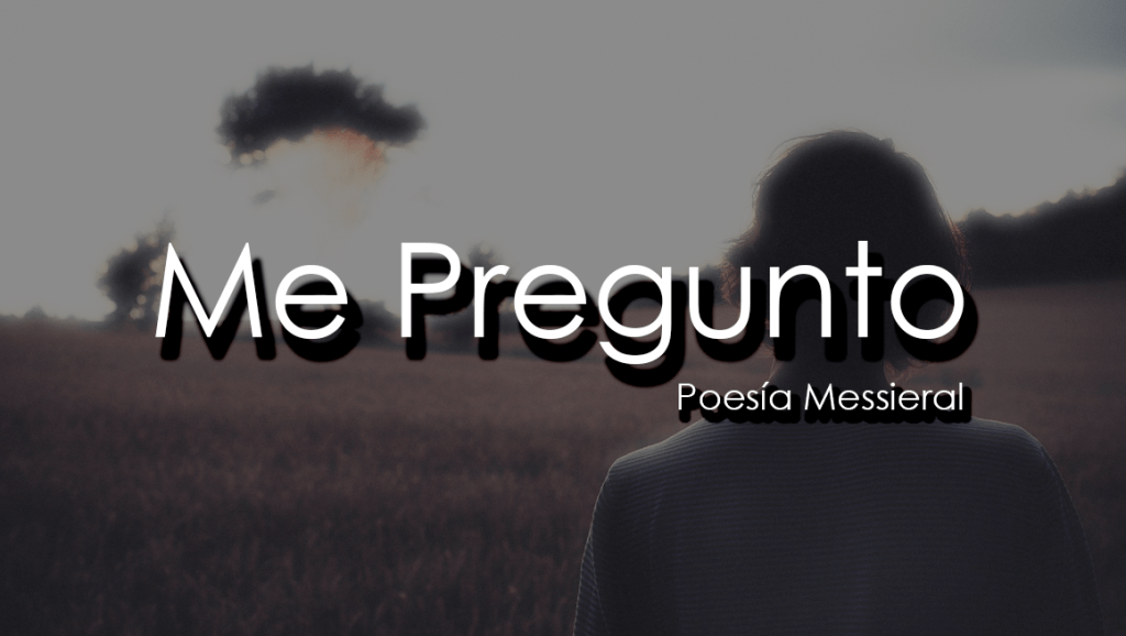 Me Pregunto