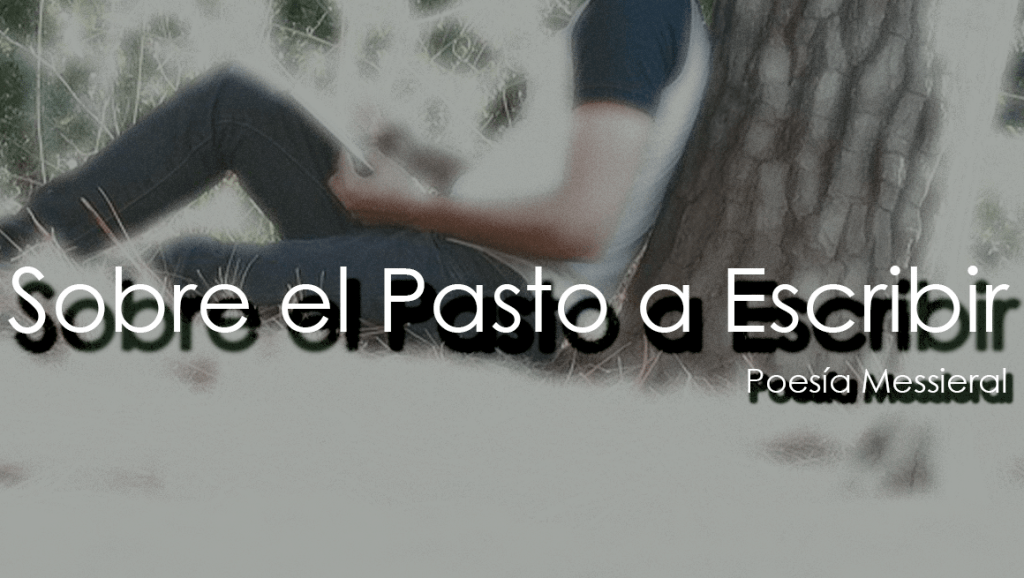 Sobre el Pasto a&nbsp;Escribir
