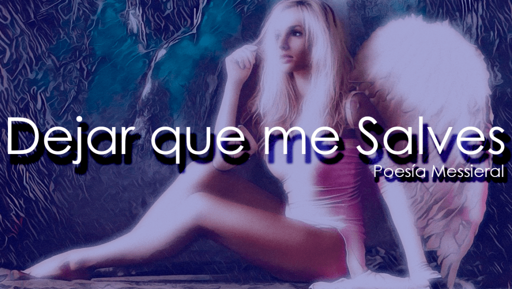 Dejar que me&nbsp;Salves