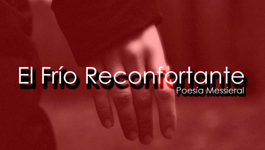 El Frío Reconfortante