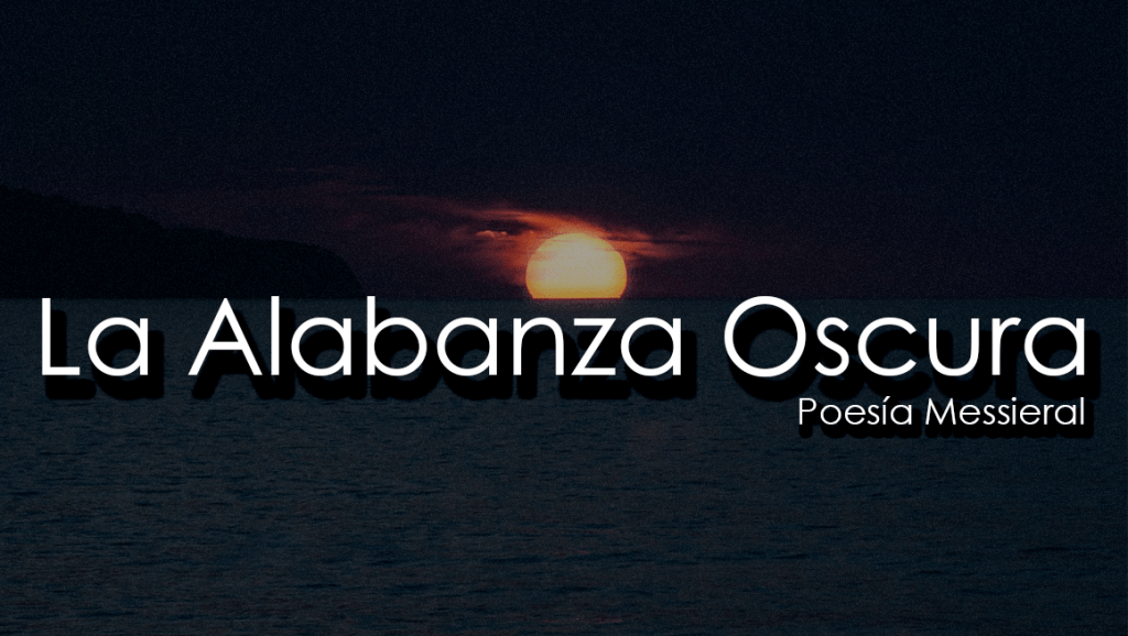 La Alabanza Oscura