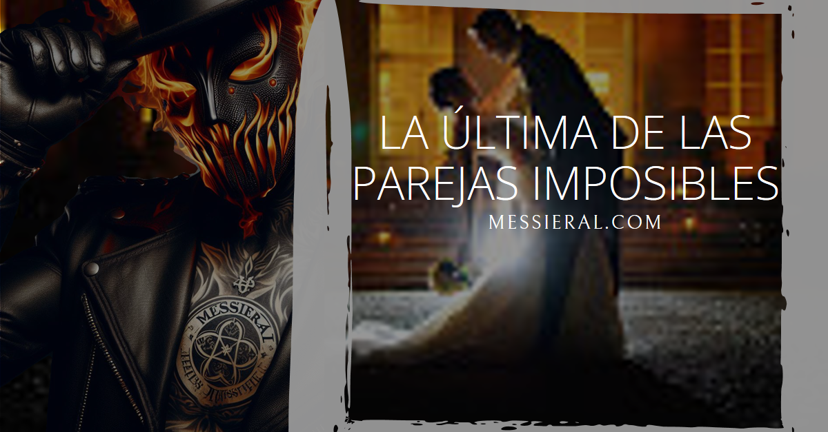 La Última de las Parejas Imposibles